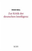 Zur Kritik der deutschen Intelligenz
