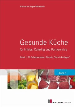 Gesunde Küche für Imbiss, Catering und Partyservice (eBook, PDF) - Krieger-Mettbach, Barbara