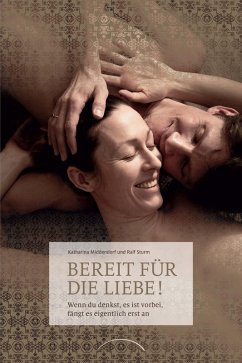 Bereit für die Liebe! (eBook, ePUB) - Middendorf, Katharina; Sturm, Ralf