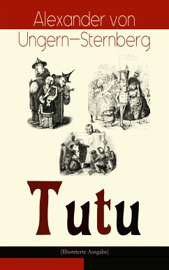 Tutu (Illustrierte Ausgabe) (eBook, ePUB) - von Ungern-Sternberg, Alexander