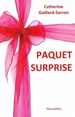 Paquet surprise (eBook, ePUB) - Catherine Gaillard-Sarron, Gaillard-Sarron