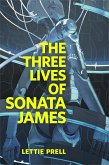 The Three Lives of Sonata James (eBook, ePUB)