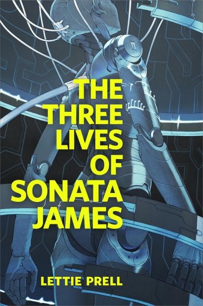 The Three Lives of Sonata James (eBook, ePUB)