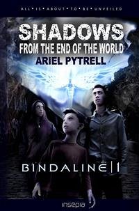 Shadows From The End Of The World   Bindaline 1 (eBook, ePUB) - Pytrell, Ariel