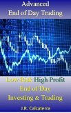 Advanced End of Day Trading (eBook, ePUB) Advanced End of Day Trading (eBook, ePUB)