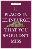 111 Places in Edinburgh that you shouldn't miss (eBook, ePUB)