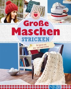 Große Maschen stricken (eBook, ePUB) - Ebel, Josefine; Herring, Daniela; Arzberger, Annemarie; Obrijetan, Manuel