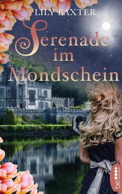 Serenade im Mondschein (eBook, ePUB) - Baxter, Lily