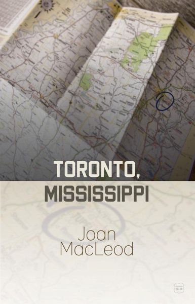 Toronto, Mississippi (eBook, ePUB) Toronto, Mississippi (eBook, ePUB)