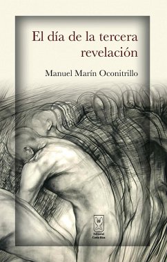 El día de la tercera revelación (eBook, ePUB) - Marín Oconitrillo, Manuel