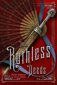 These Ruthless Deeds (eBook, ePUB) - Shanker, Tarun; Zekas, Kelly