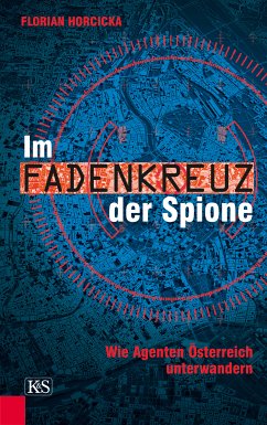 Im Fadenkreuz der Spione (eBook, ePUB) - Horcicka, Florian