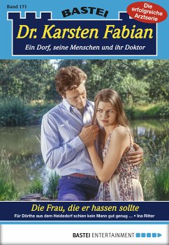 Die Frau, die er hassen sollte / Dr. Karsten Fabian Bd.171 (eBook, ePUB) - Ritter, Ina