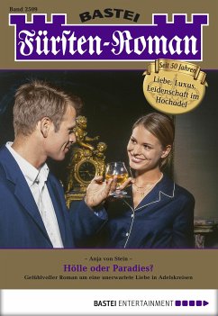 Hölle oder Paradies? / Fürsten-Roman Bd.2509 (eBook, ePUB) - Stein, Anja von