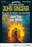 Am Tor zur Hölle / John Sinclair Bd.1998 (eBook, ePUB)