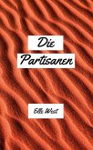 Die Partisanen (eBook, ePUB)