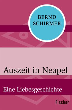 Auszeit in Neapel (eBook, ePUB) - Schirmer, Bernd