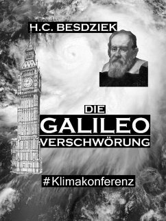 Die Galileo Verschwörung (eBook, ePUB) - Besdziek, H. C.