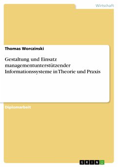 Gestaltung und Einsatz managementunterstützender Informationssysteme in Theorie und Praxis (eBook, PDF)