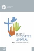 Befreit durch Gottes Gnade (eBook, PDF)