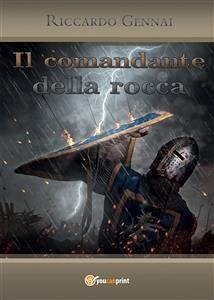 Il comandante della rocca (eBook, ePUB) - Gennai, Riccardo