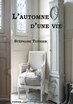 L´automne d'une vie - Turrier, Stéphane