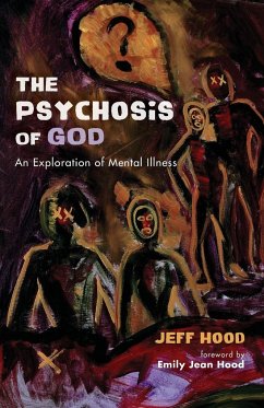 The Psychosis of God - Hood, Jeff