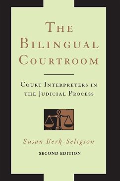 The Bilingual Courtroom - Berk-Seligson, Susan