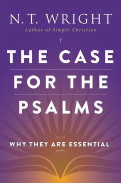 The Case for the Psalms - Wright, N T