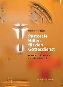 Pastorale Hilfen für den Gottesdienst - Friedberg, Helmut