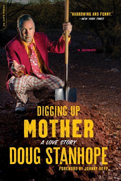 Digging Up Mother - Stanhope, Doug