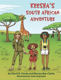 Keesha's South African Adventure - Clarke, Cheril N; Bey-Clarke, Monica