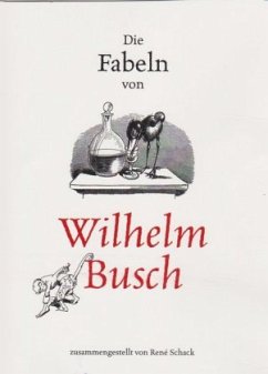 Die Fabeln von Wilhelm Busch - Busch, Wilhelm