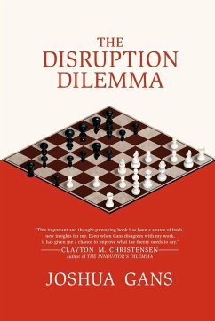 The Disruption Dilemma - Gans, Joshua