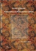 Buhari Nüshalari ve Nüsha Farkliliklarinin Mahiyeti Üzerine - Özsoy, Abdulvahap