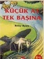 Kücük At Tek Basina - Byars, Betsy