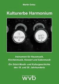 Kulturerbe Harmonium - Geisz, Martin