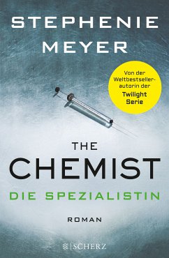 The Chemist - Die Spezialistin - Meyer, Stephenie