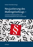 Neujustierung des Maßregelvollzugs