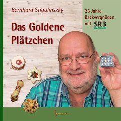 Das Goldene Plätzchen - Stigulinszky, Bernhard