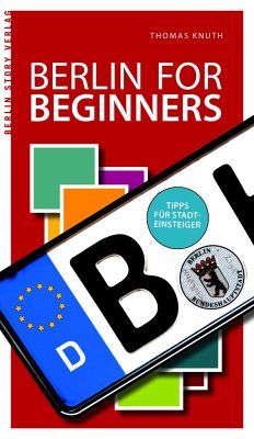 Berlin for Beginners - Knuth, Thomas