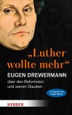&quote;Luther wollte mehr&quote; (eBook, ePUB)