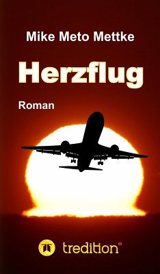 Herzflug (eBook, ePUB) - Mettke, Mike Meto