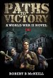 Paths to Victory: a World War II novel... - Bild 1