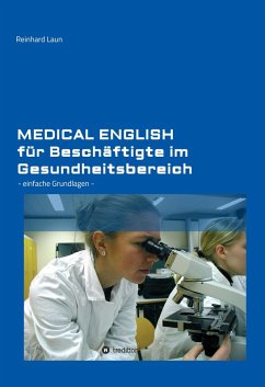 Medical English für Beschäftigte im Gesundheitsbereich (eBook, ePUB) - Laun, Reinhard