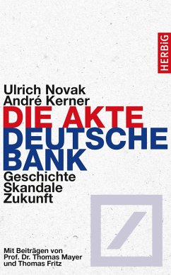 Die Akte Deutsche Bank (eBook, ePUB) - Novak, Ulrich; Kerner, André