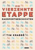 Die vierzehnte Etappe (eBook, ePUB) Die vierzehnte Etappe (eBook, ePUB)
