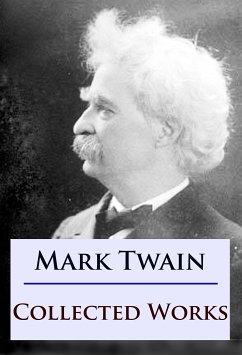 Mark Twain - Collected Works (eBook, ePUB) - Twain, Mark
