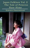 Japan Folklore Vol. 2 The Tale of Princess Hase-Hime (eBook, ePUB)