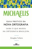 Michaelis Guia Prático da Nova Ortografia (eBook, ePUB)